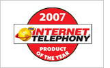 2007 Internet Telephony Product of the Year Award 2007 Internet Telephony Product of the Year
